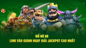 Nổ hũ 88 – Khám phá thế giới cá cược đầy kịch tính